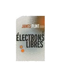 Electrons libres - James Flint