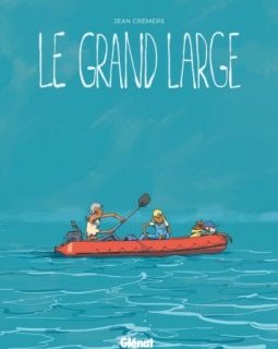 Le grand large – Jean Cremers – la chronique BD