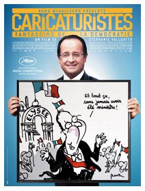 Caricaturistes - Fantassins de la démocratie - la critique du film