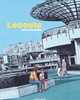 L'écoute – Aleksi Cavaillez – la chronique BD