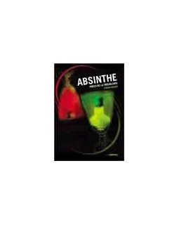 Absinthe, précis de la troublante - Pierre Kolaire -la critique du livre