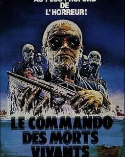 Le commando des morts vivants - la critique du film