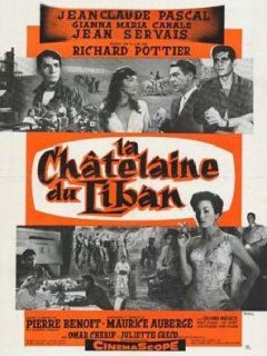 La Châtelaine du Liban - la critique du film et le test DVD