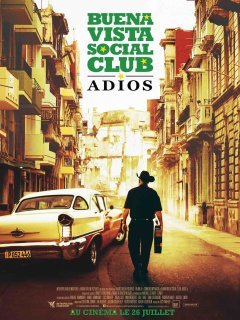 Buena Vista Social Club : Adios pour les 20 ans du documentaire de Wim Wenders