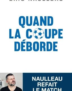 Quand la coupe déborde - la critique du livre