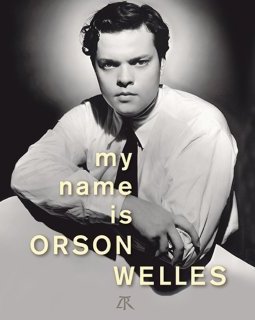 My Name is Orson Welles - Frédéric Bonnaud, Collectif - critique