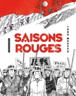 Saisons rouges – Isao Moutte – la chronique BD