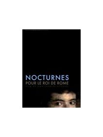 Nocturnes pour le roi de Rome - fiche film