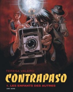 Contrapaso T.1 Les Enfants des autres - Teresa Valero - la chronique BD