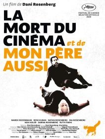 La mort du cinéma et de mon père aussi - Dani Rosenberg - critique