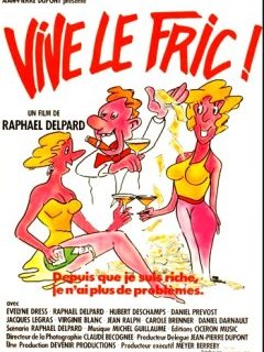 Vive le Fric / Les surdoués du Hold Up