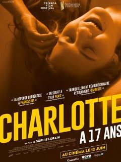 Charlotte a 17 ans - Sophie Lorain - critique + test DVD