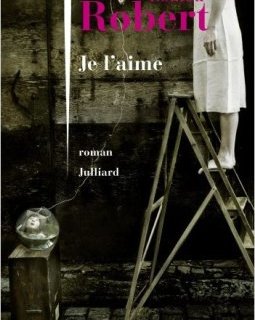 Je l'aime - La critique du livre