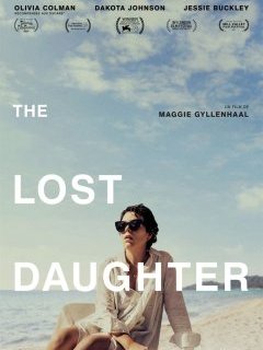 The Lost Daughter - Maggie Gyllenhaal - critique 