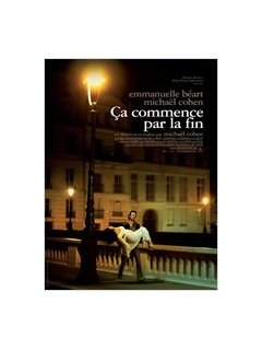 Ca commence par la fin - Béart et Cohen à l'écran comme à la vie ?