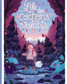 L'île des cochons volants - Marie Millotte - la chronique BD