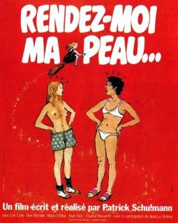 Rendez-moi ma peau… - la critique du film