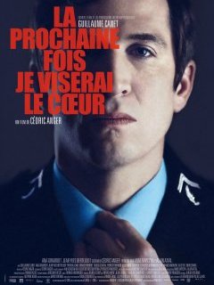 La prochaine fois je viserai le coeur : Guillaume Canet saisissant ! Critique...