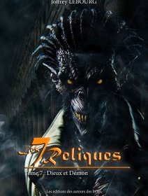 Les Sept Reliques, Tome 7 : Dieux et Démon