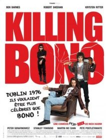 Killing Bono - la critique