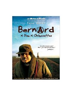 Bernard, ni dieu ni chaussette