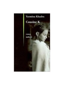 Cousine K - Yasmina Khadra