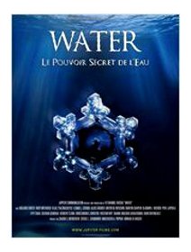 Water, le pouvoir secret de l'eau - coup d'oeil