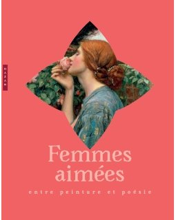 Femmes aimées : entre peinture et poésie - critique du livre