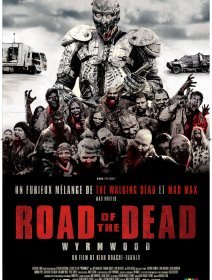 Road of the dead (Wyrmwood) - la critique du film + le test DVD