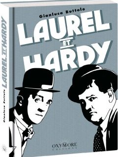 Laurel et Hardy – Gianluca Buttolo - la chronique BD