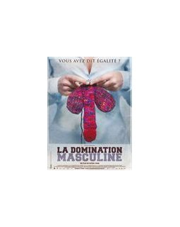 La domination masculine : la guerre des sexes aura-t-elle lieu ?