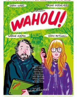Wahou ! - Bruno Podalydès - critique