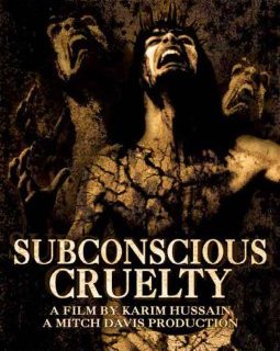 Subconscious cruelty - le film choc de l'Etrange Festival