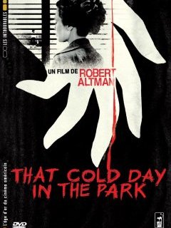 That cold day in the park - la critique et le test DVD