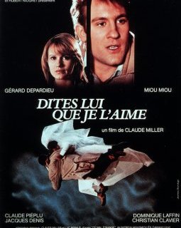 Dites-lui que je l'aime - Claude Miller - critique