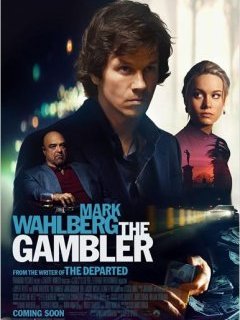 The Gambler avec Mark Wahlberg - trailer + affiche US