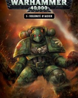 Warhammer 40 000 . T.1 . Volonté d'acier - La chronique BD