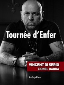 Tournée d'enfer- Lionel Barra et Vincent Di Serio- critique du livre