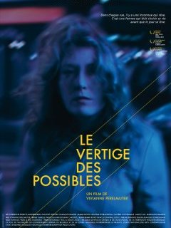 Le Vertige des Possibles - la critique