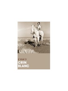 Crin Blanc - la critique + test DVD
