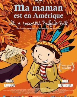 Ma maman est en Amérique, elle a rencontré Buffalo Bill - la critique du film 