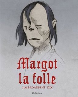 Margot la folle - La chronique BD