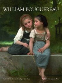 William Bouguereau - Monographie aux éditions La bibliothèque des arts