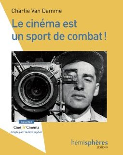 Le cinéma est un sport de combat - la critique du livre