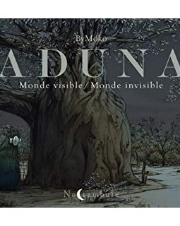 Aduna. Monde visible / Monde invisible - ByMöko - chronique BD