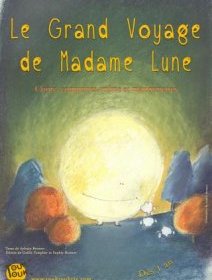 Le grand voyage de Madame Lune - la chronique du spectacle