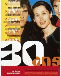 Trente ans - la critique du film