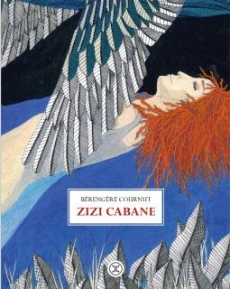 Zizi Cabane - Bérengère Cournut - critique du livre