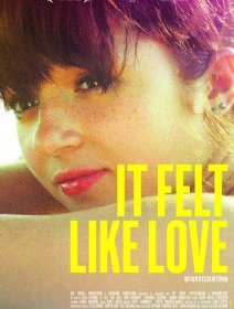 It felt like love - la critique