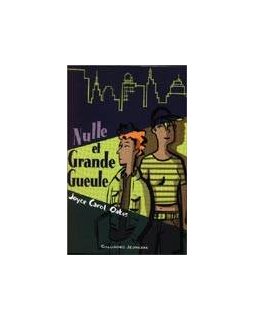 Nulle et Grande Gueule - Joyce Carol Oates 